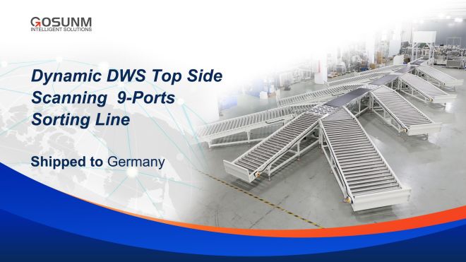 Dynamic DWs Top Side Scanning 9 Ports Sorting Line Shipped to Germany