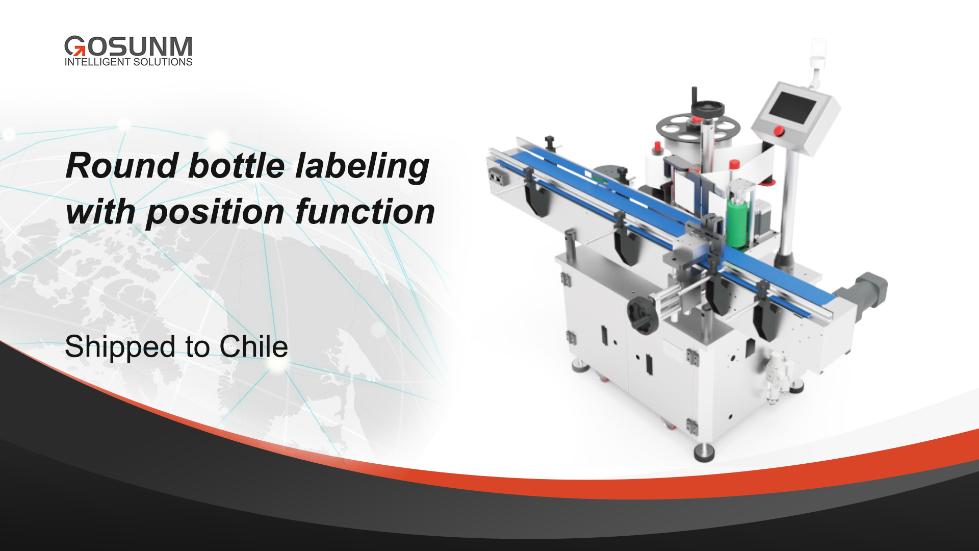 Gosunm's customized round bottle labeling machine has been successfully shipped to Chile.jpg