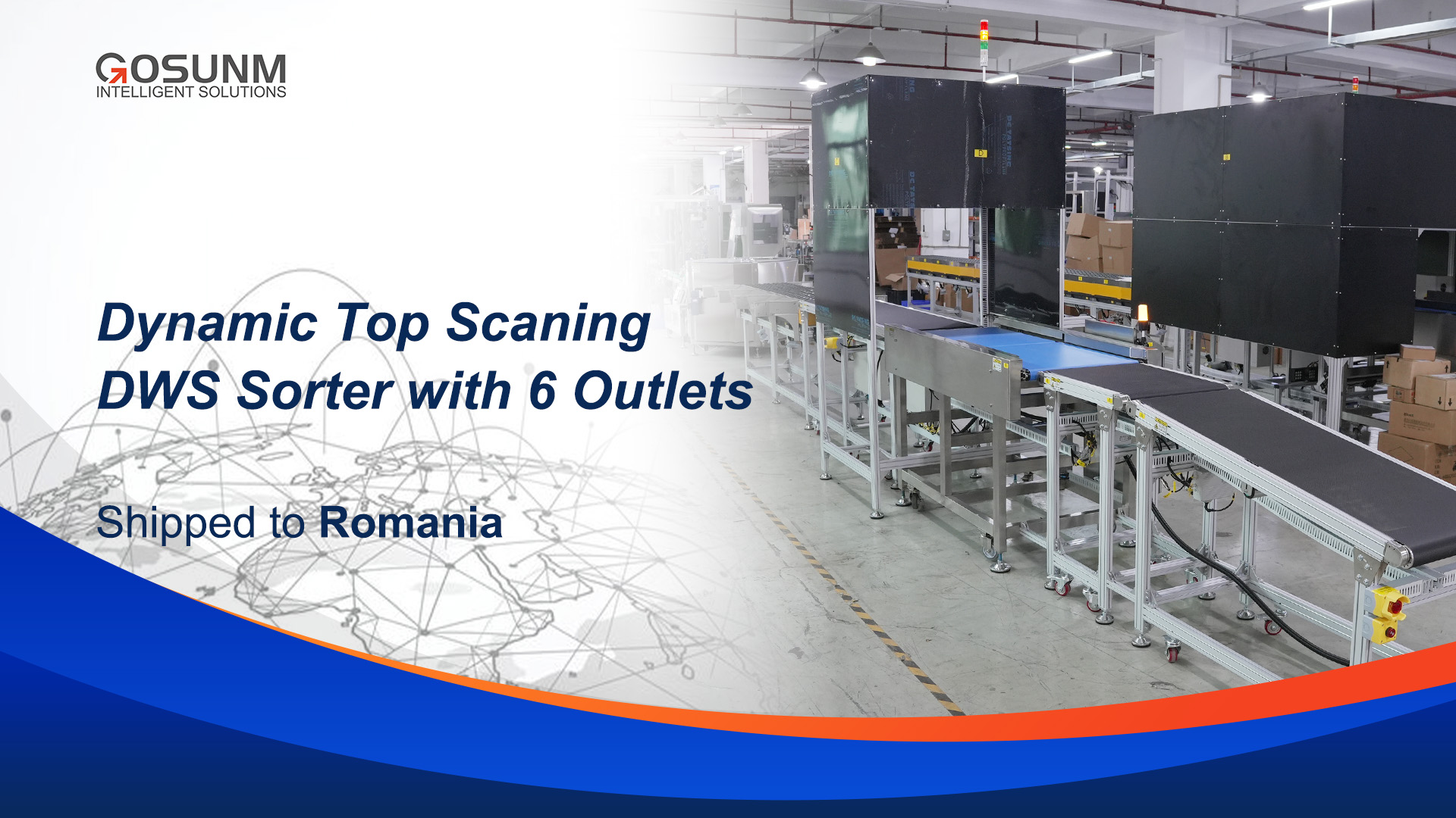 Gosunm Successfully Ships Customized DWS Parcel Sorting System