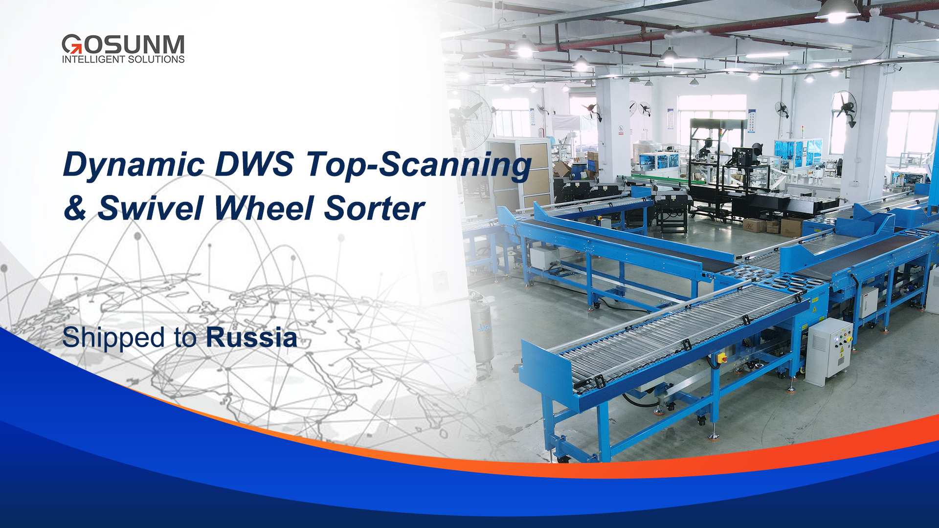 Shipment of Dynamic DWS Top-Scanning and Swing-Arm Sorting System